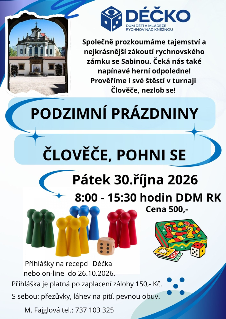 PODZIMNÍ PRÁZDNINY - ČLOVĚČE, POHNI SE