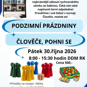 PODZIMNÍ PRÁZDNINY - ČLOVĚČE, POHNI SE